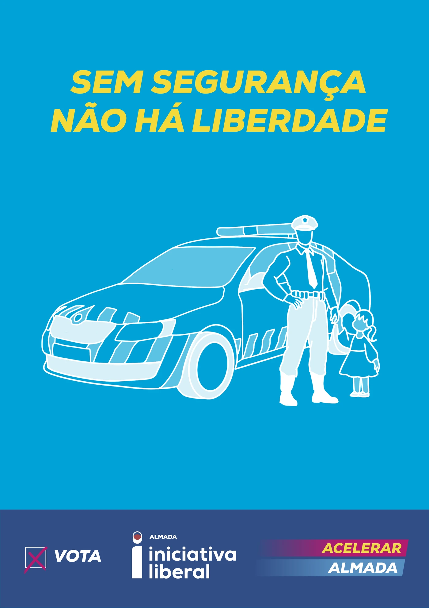 Sem segurança não há liberdade